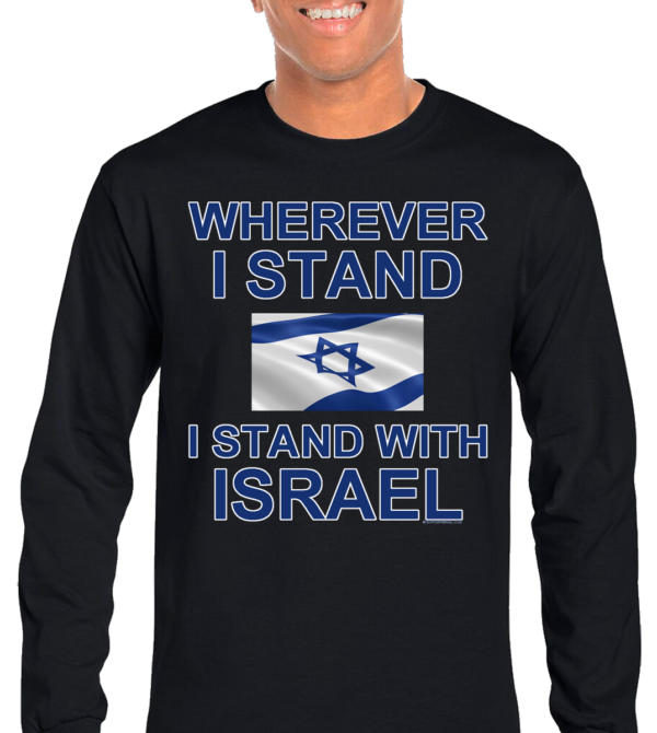 Wherever I Stand I Stand With Israel Long Sleeve T-Shirt - Image 2