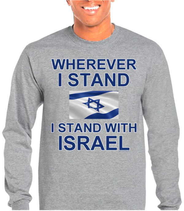 Wherever I Stand I Stand With Israel Long Sleeve T-Shirt - Image 3