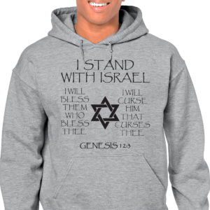 Genesis 12:3 I Stand With Israel Hooded Sweat Shirt